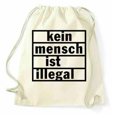 Kein Mensch ist illegal Turnbeutel Sportbeutel Rucksack Refugees Welcome