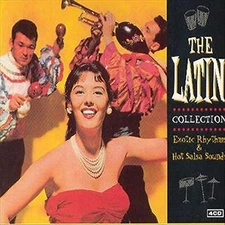 Various Artists : The Latin Collection (Exotic Rhythms & H CD Quality guaranteed