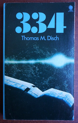 334 by Thomas M. Disch - Sphere, 1974