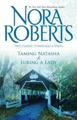 Taming Natasha & Luring A Lady - Paperback By Roberts, Nora - GOOD