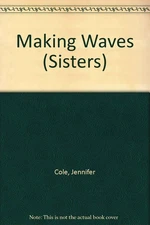 Making Waves (Sisters Series, Book 8)