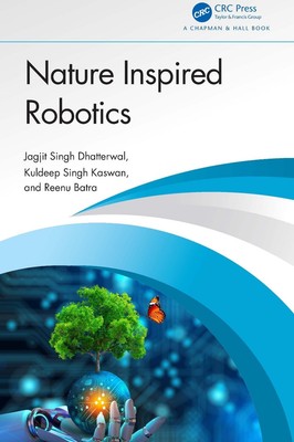 Nature Inspired Robotics by Jagjit Singh Dhatterwal Hardcover Book