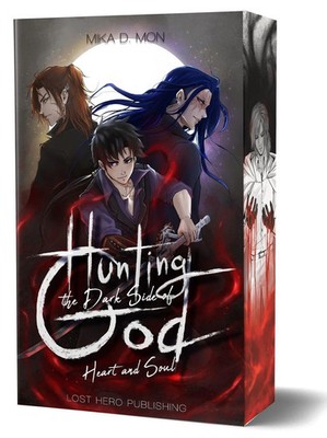 Hunting the Dark Side of God - Heart and Soul (Band 3) | Mika D. Mon | Buch