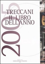 TRECCANI . IL LIBRO DELL'ANNO 2005 - Istituto dell'Enciclopedia Italiana