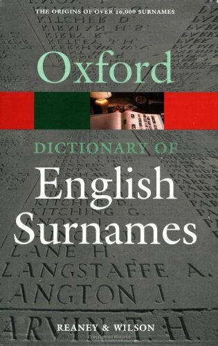 A Dictionary of English Surnames (Oxford Paperback Reference) By Reaney,Wilson