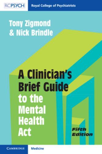 A Clinician's Brief Guide Ser.: Clinician's Brief Guide to the Mental Health Act - Imagen 1 de 1