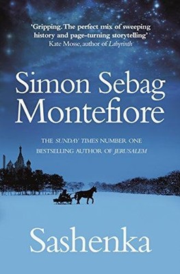 Sashenka: 1 (The Moscow Trilogy, 1) - Sebag Montefiore, Simon