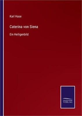 Caterina von Siena: Ein Heiligenbild (Paperback or Softback)