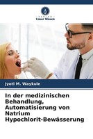 Jyoti M. Waykule | In Der Medizinischen Behandlung, Automatisierung Von...