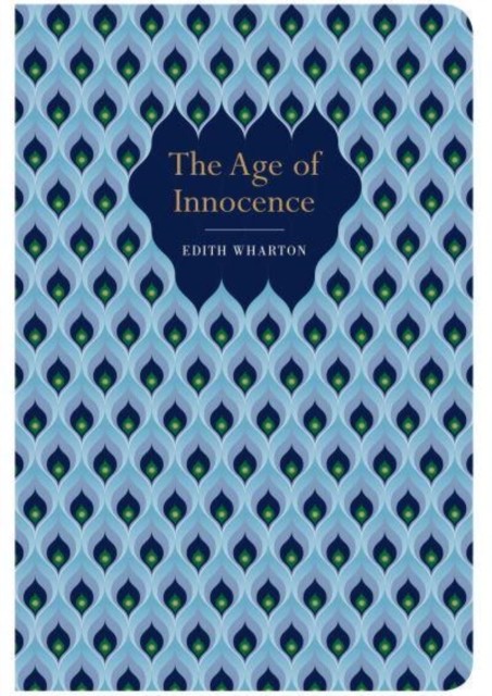 The Age of Innocence by Edith Wharton (Hardback Book)