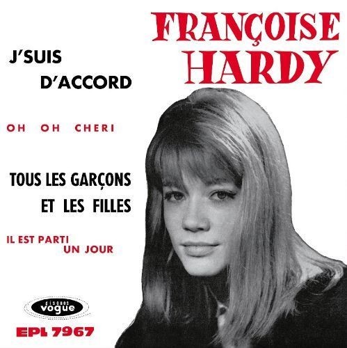 Francoise Hardy | J'suis D'accord / Tous Les Garçons Et Les
