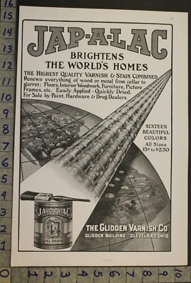 1910 GLIDDEN JAP-A-LAC VARNISH STAIN CLEVELAND JAPAN HOUSEHOLD DECOR AD [[SKU]