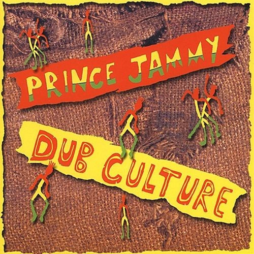 Dub Culture by Prince Jammy (CD, 2000)