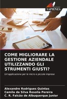 Alexandre Rodrigues Quintas (U. A.) | Come Migliorare LA Gestione Aziendale...
