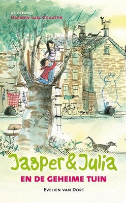 Jasper & Julia en de geheime tuin By Evelien van Dort