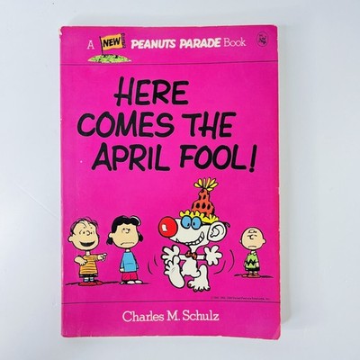 Here comes the April Fool! A new Peanuts Parade Book von Charles M. Schulz 1980