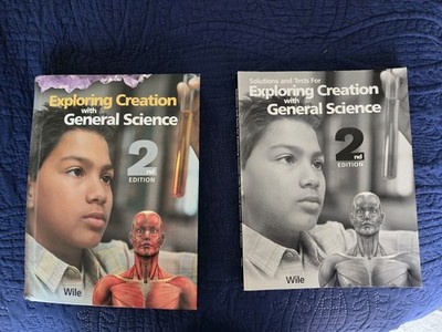 Apologia Exploring Creation General science 2nd ed. Textbook  Solutions & Test