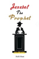 Holli Hunt | Jezebel The Prophet | Taschenbuch | Englisch (2021)