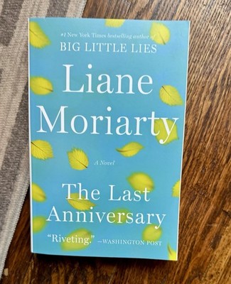 The Last Anniversary: A Novel - Paperback By Moriarty, Liane - NEW