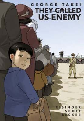 They Called Us Enemy by George Takei: Used