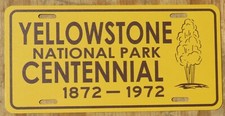 YELLOWSTONE NATIONAL PARK CENTENNIAL WYOMING MONTANA souvenir license plate 1972