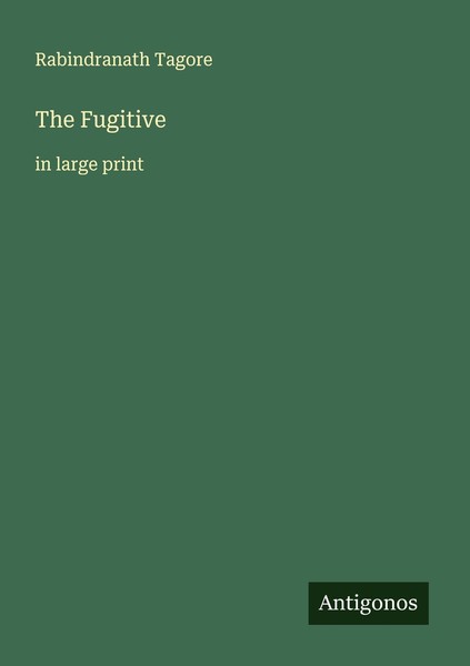 The Fugitive Rabindranath Tagore-image