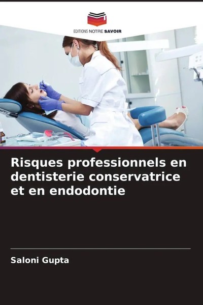 Risques Professionnels En Dentisterie Conservatrice Et En Endodontie Taschenbuch-image