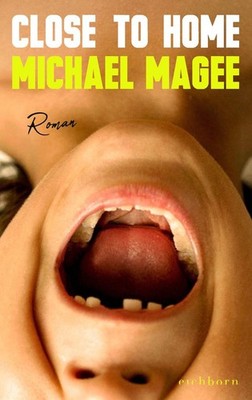 Close to Home | Michael Magee | deutsch | Close To Home