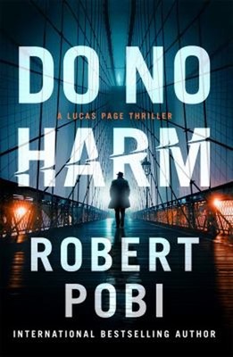 Do No Harm : The Brand New Action FBI Thriller Featuring Astrophy