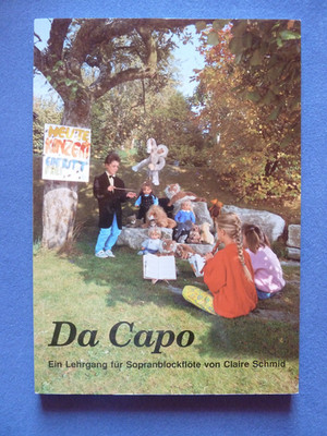 Da Capo Sopran-Blockflöte Lehrgang Schule barocke Griffweise Claire Schmid