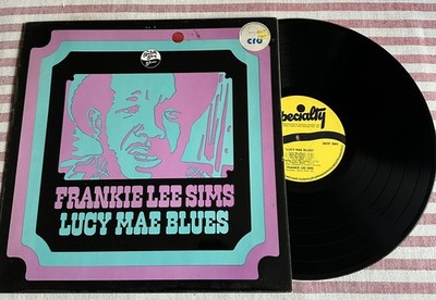 FRANKIE LEE SIMS ~ Lucy Mae Blues 12  LP SPECIALTY  SNTF 5004 UK 