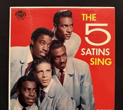 The 5 Satins Sing LP Mono 1957 Ember Records ELP-100 Red Label First Press