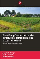 GestãO PóS-Colheita De Produtos AgríColas Em Uttar Pradesh Jagdish Singh (U. A.)