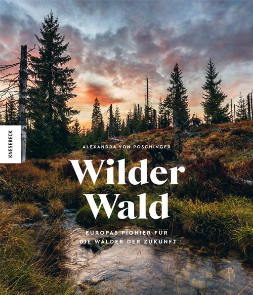 Thumbnail - Wilder Wald - Alexandra Von Poschinger - 9783957284099