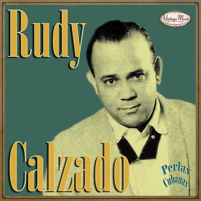 RUDY CALZADO CD Vintage Perlas Cubanas #138 / Domitila , Amarrala , Descarga De