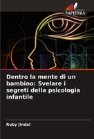 Ruby Jindal | Dentro La Mente Di Un Bambino: Svelare I Segreti Della...