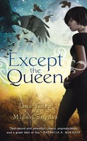 Jane Yolen (U. A.) | Except The Queen | Taschenbuch | Englisch (2011)