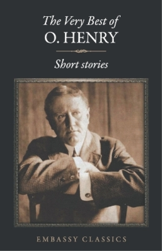 O. Henry The Very Best Of O. Henry - (Tascabile)