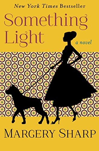 Something Light: A Novel By Margery Sharp