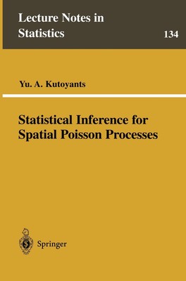 Yu A. Kutoyants | Statistical Inference for Spatial Poisson Processes | Buch