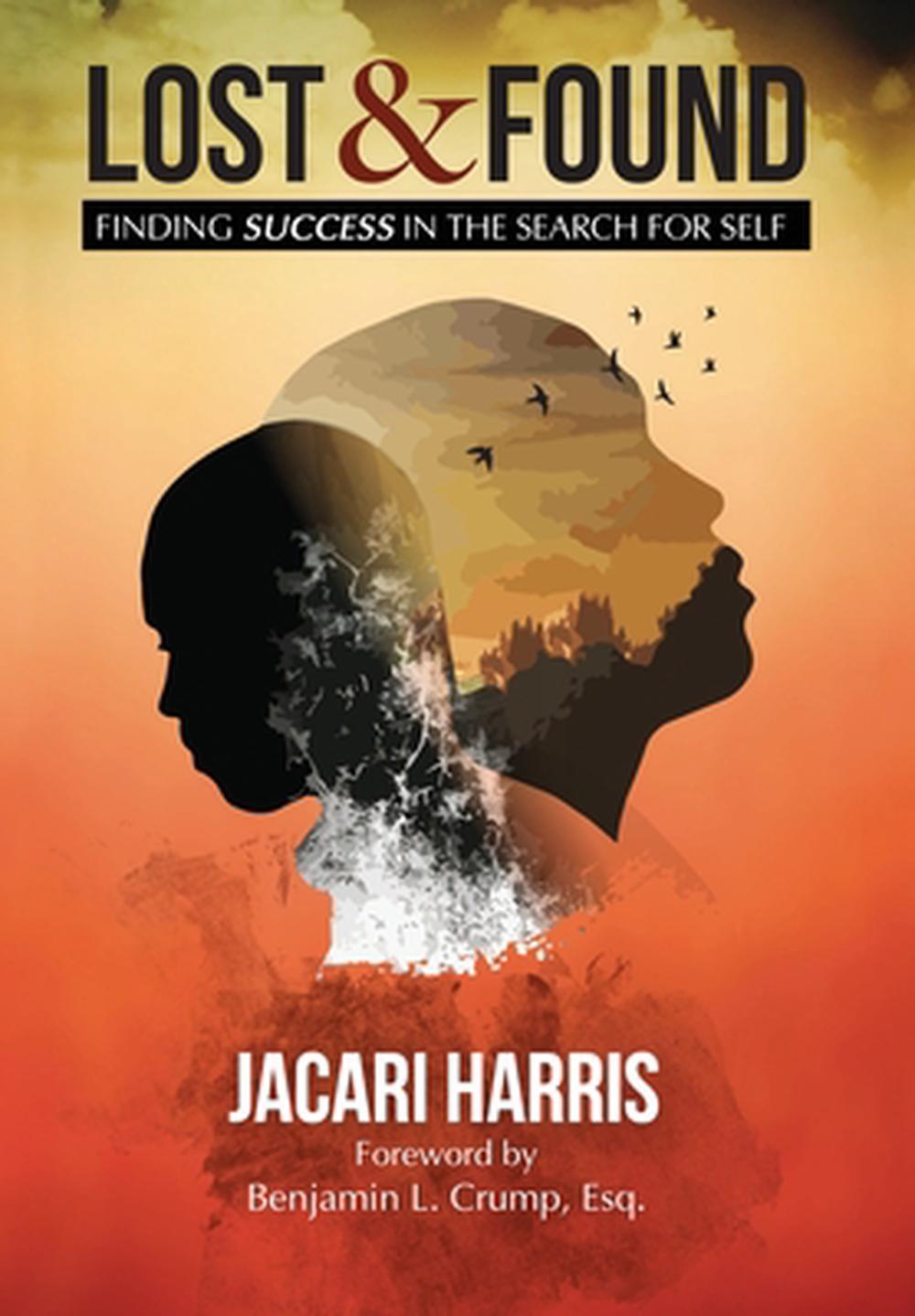 Lost and Found: Find Success in the Search for Self by Jacari Harris (English) H