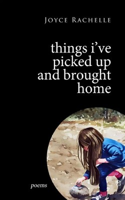 Joyce Rachelle | Things I've Picked Up and Brought Home | Taschenbuch | Englisch