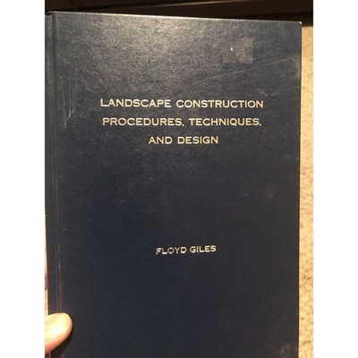 Landscape Construction Procedures Techniques and Design By Floyd Giles