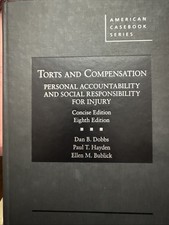 Torts and Compensation, Personal Accountability and Social Responsibility