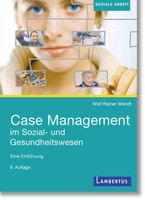 Case Management Im Sozial- Und Gesundheitswesen | Wolf Rainer Wendt | Buch