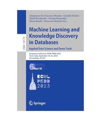 Machine Learning and Knowledge Discovery in Databases: Applied Data Science and 