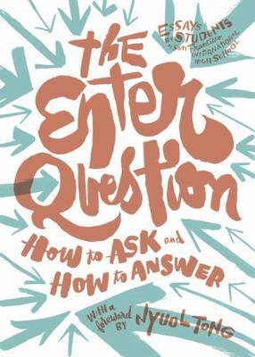 The Enter Question: How to Ask and How to Answer, San Francisco International Hi