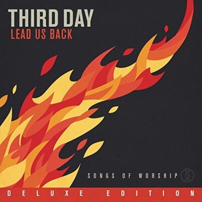 Lead Us Back: Songs of Worship by Third Day (CD, 2015)