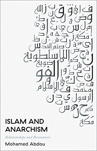 Islam and Anarchism: Relationships and Resonances, Abdou 9780745341927 New*. - Image 7
