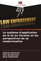 Valeriia Myrhorod (U. A.) | Le SystèMe D'application De La Loi En Ukraine Et...
